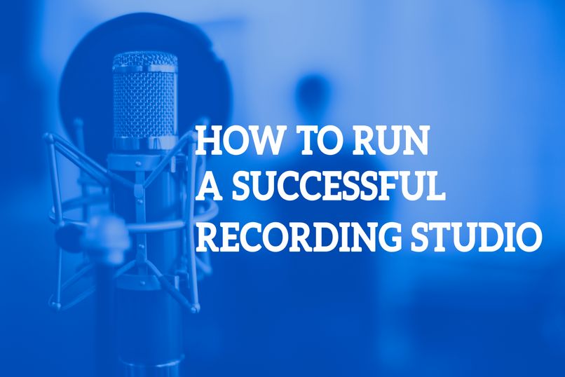 How-To-Run-A-Successful-Recording-Studio-Session